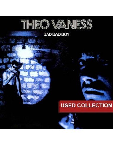 Theo Vaness - Bad Bad Boy