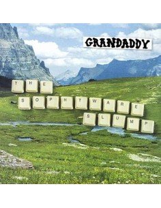 Grandaddy - The Sophtware Slump