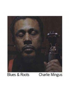 Charles Mingus - Blues & Roots