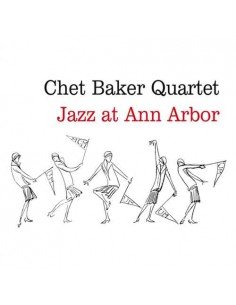 Chet Baker - Jazz At Ann Arbor