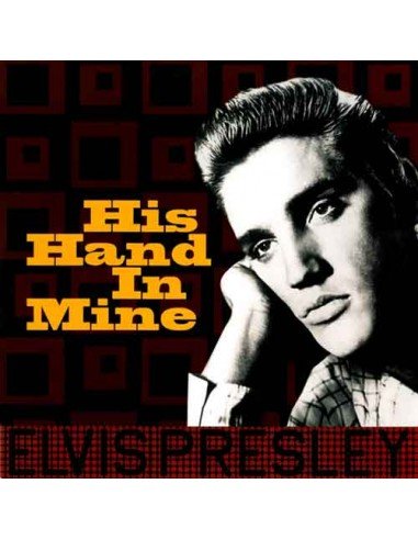 Elvis Presley - His Hand In Mine