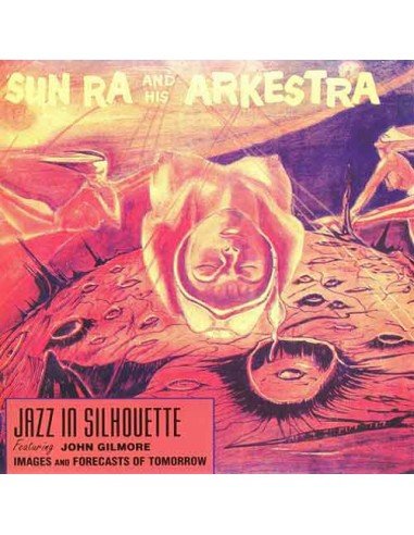 Sun Ra & His Arkestra - Jazz In Silhouette